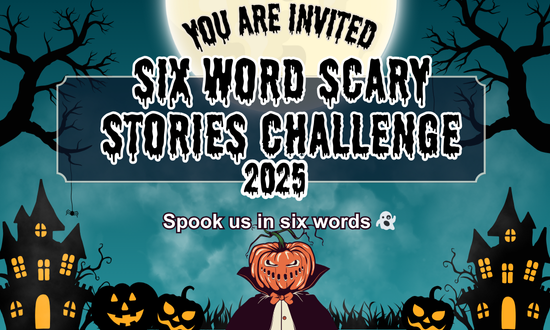 Six word scary stories