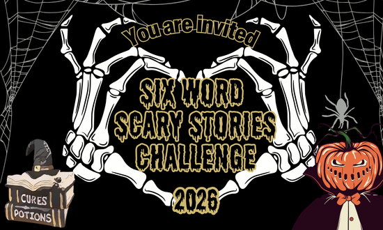2026 Six-word scary stories